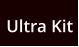 Ultra Kit
